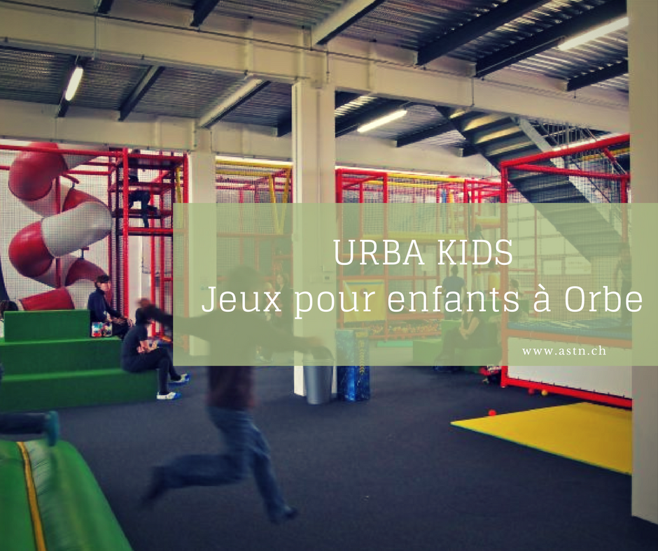 Urba Kids à Orbe - Espace jeux détente pour enfants