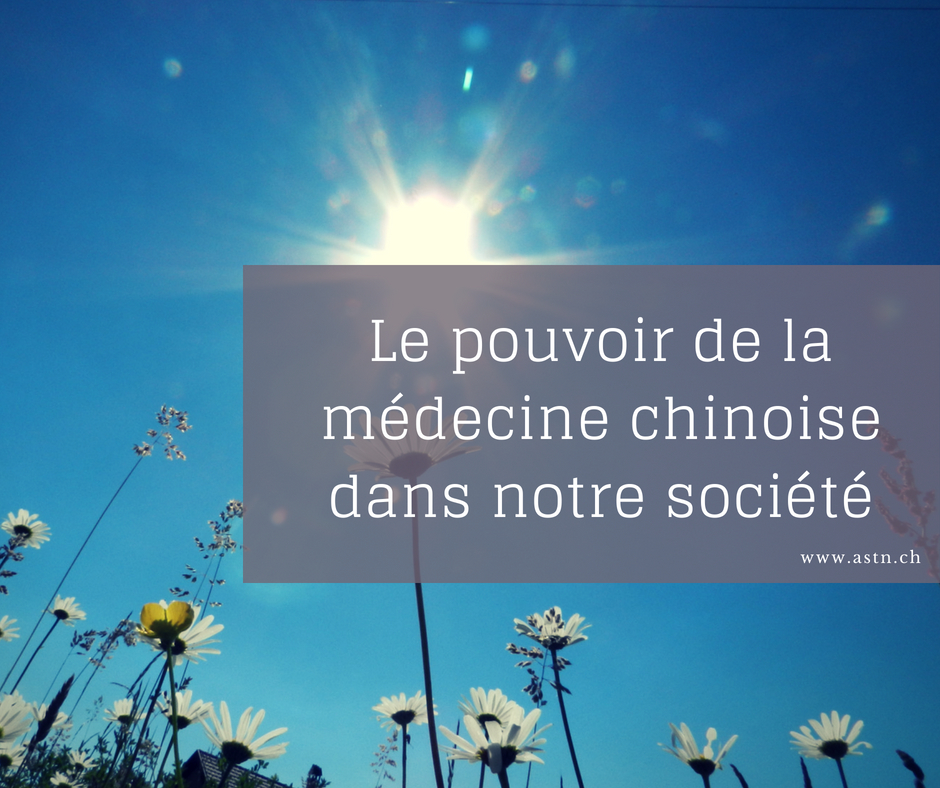 Le pouvoir de la médecine chinoise dans notre société…