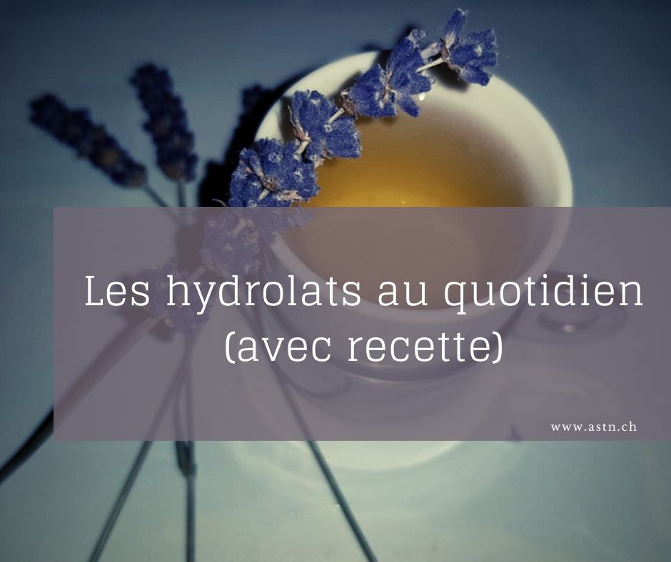 Les hydrolats au quotidien avec recette